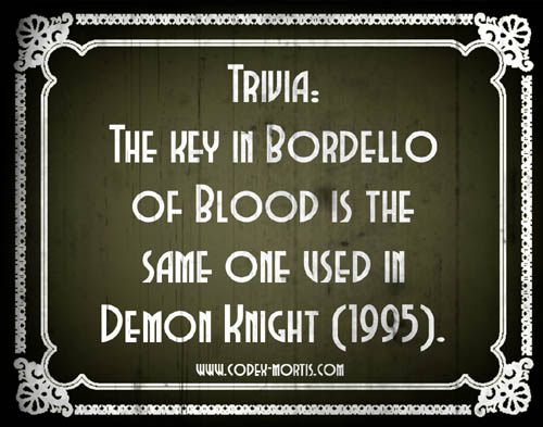 Did You Know 1: Tales from the Crypt: Bordello of Blood (1996)