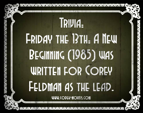 Did You Know 1: Friday the 13th: A New Beginning (1985)