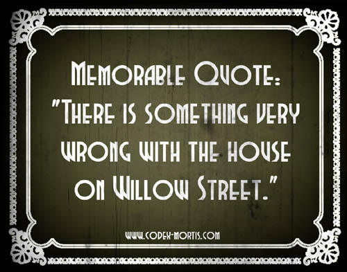 Did You Know 1: House on Willow Street (2016)