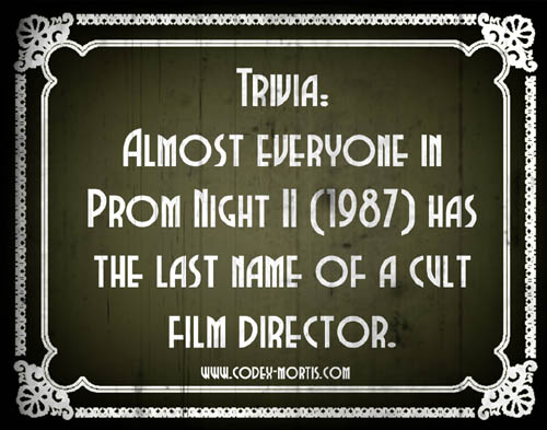 Did You Know 2: Prom Night II (1987)