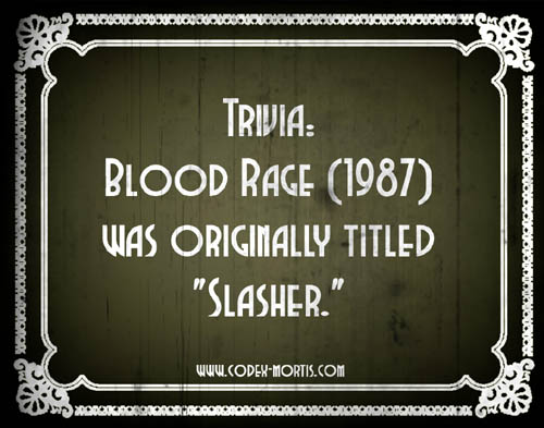 Did You Know 3: Blood Rage (1987)